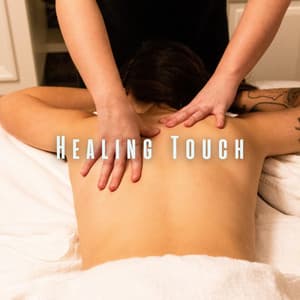 Healing Touch: Relaxation Sounds for Therapeutic Massages - ParaRelaxing