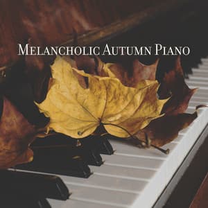 Melancholic Autumn Piano - Classical Piano Academy