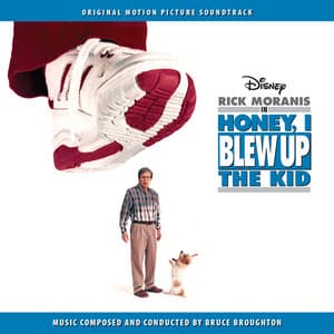 Honey, I Blew Up the Kid - Bruce Broughton