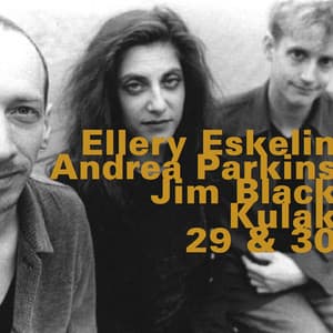 Kulak, 29 &30 - Ellery Eskelin