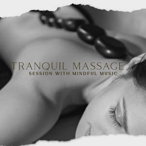 Tranquil Massage Session with Mindful Music - Massage Spa Academy