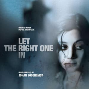 Let the Right One In - Johan Söderqvist