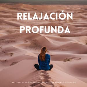 Canciones De Sonido Felices: Música Para Relajación Profunda - Mejores Sonidos ASMR