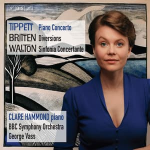 Tippett – Britten – Walton - Clare Hammond