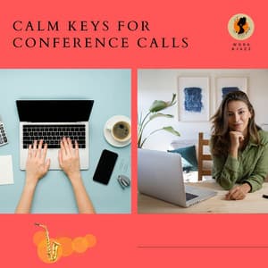 Calm Keys for Conference Calls - Work & Jazz