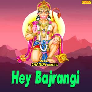 Hey Bajrangi - Vandana Vajpai