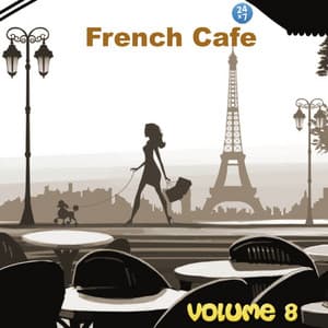French Cafe Collection, vol. 8 - French Cafe 24 x 7