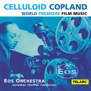 Celluloid Copland - Eos Orchestra