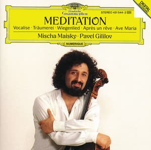 Mischa Maisky - Meditation - Mischa Maisky