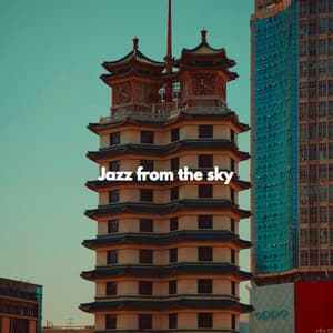 Jazz from the sky - Weekend Jazz Chill