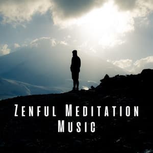 Zenful Meditation Music - Daily Calm