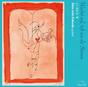 Wachet auf, ruft uns die Stimme J.S. BACH V - Johann Sebastian Bach