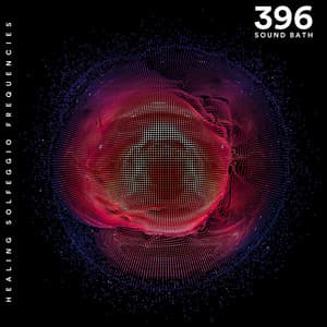396 Hz Sound Bath: Healing Solfeggio Frequencies - Float Waves