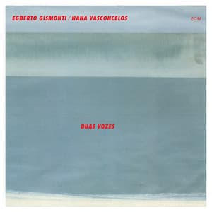 Duas Vozes - Egberto Gismonti