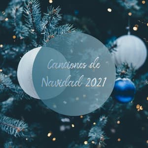 Canciones de Navidad 2021 - Canciones de Navidad 2021