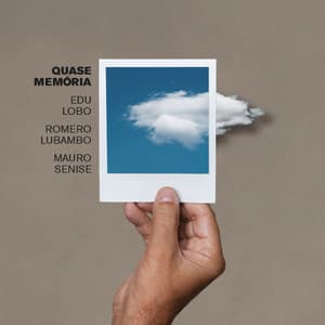 Quase Memória - Edu Lobo