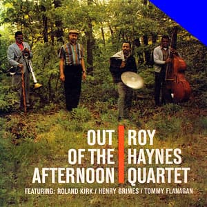 Out Of The Afternoon - Roy Haynes
