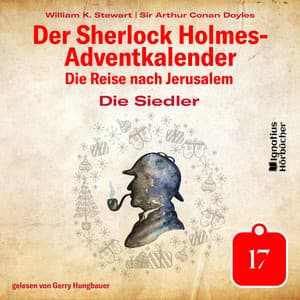 Die Siedler - Der Sherlock Holmes-Adventkalender - Die Reise nach Jerusalem