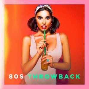 80s Throwback - 80s Greatest Hits