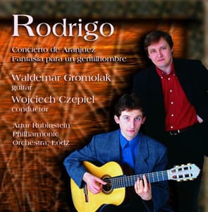 Rodrigo: Concierto de Aranjuez & Fantasia para un gentilhombre - Joaquín Rodrigo