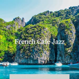 Relaxed Mood for Summertime - French Cafe Jazz