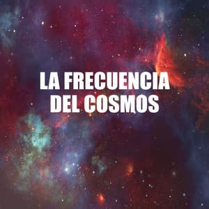 La Frecuencia del Cosmos para Calmar la Ansiedad - Academia de Música de la Música Ambiente