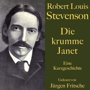 Robert Louis Stevenson: Die krumme Janet - Robert Louis Stevenson