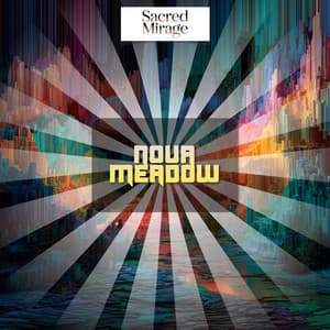 Nova Meadow - Sacred Mirage