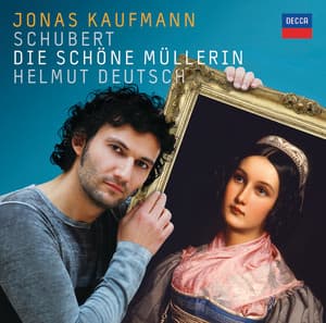 Schubert: Die schöne Müllerin - Franz Schubert