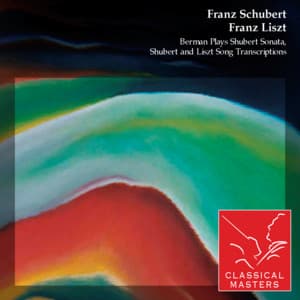 Berman Plays Shubert Sonata, Shubert and Liszt Song Transcriptions - Lazar Berman