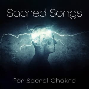 Sacred Songs for Sacral Chakra: Egyptian Secret for Feminine Energy - Amri Kiertean