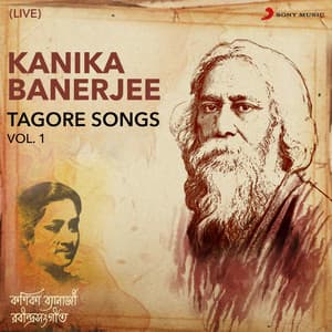 Tagore Songs, Vol. 1 - Kanika Banerjee