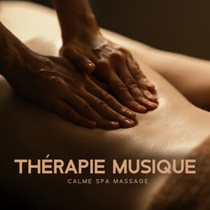 Thérapie musique calme spa massage: Se sentir bien - Oasis de Musique Zen Spa