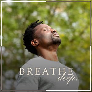 Breathe Deep - Meditations for Peace