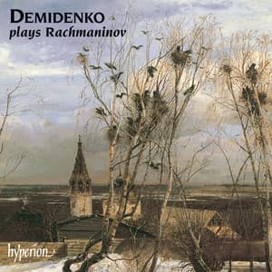 Rachmaninoff: Demidenko plays Rachmaninoff - Sergei Rachmaninoff