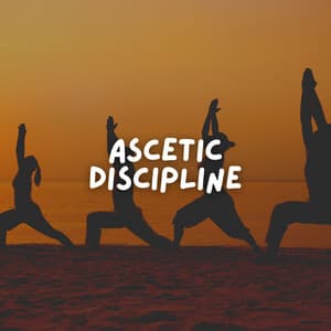 Ascetic Discipline - Yoga & Meditación