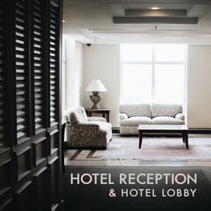 Hotel Reception & Hotel Lobby - Waiting Room Background Music Ensemble