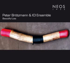 Beautiful Lies - Peter Brötzmann