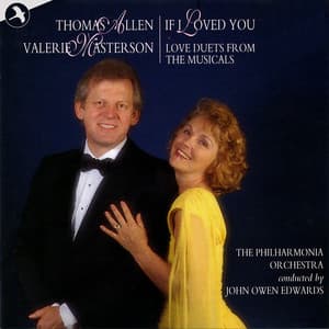If I Loved You - Love Duets from the Musicals - Thomas Allen