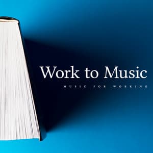 Work to Music - Music for Working