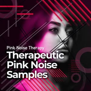 Therapeutic Pink Noise Samples - Pink Noise Therapy