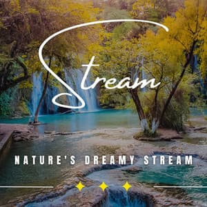 Tranquil Stream Dreams: Binaural Sounds for Deep Relaxation - River Sounds