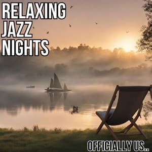 Officially Us.. - Relaxing Jazz Nights