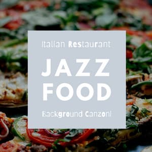 Italian Restaurant Background Canzoni - Jazz Food
