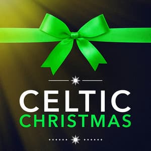 A Celtic Christmas - The Irish Christmas & Celtic Christmas Nollag