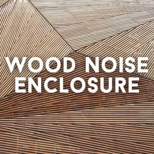 Wood Noise Enclosure ASMR 20 - Total ASMR