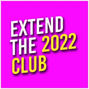 Extend The Club 2022 - Deep House Music