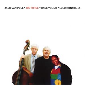 We Three - Jack van Poll