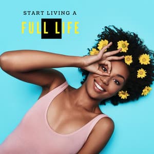 Start Living a Full Life - Forest Hills Music Universe