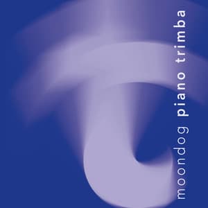 Moondog: Piano Trimba - Moondog